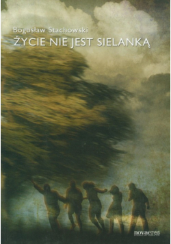 Życie nie jest sielanką