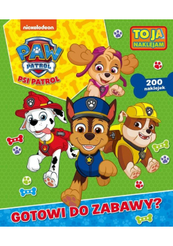 Psi Patrol. To ja naklejam. Gotowi do zabawy?