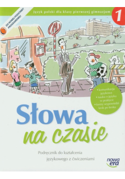 Słowa na czasie 1 Podręcznik do kształcenia językowego z ćwiczeniami