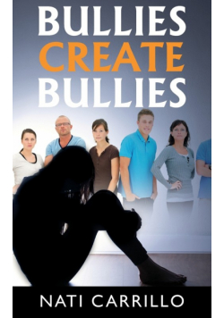Bullies Create Bullies