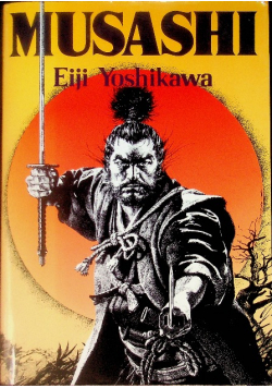 Musashi: An Epic Novel of Samurai Era