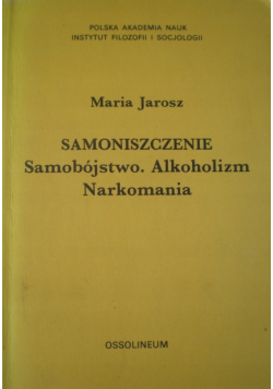Samoniszczenie Samobójstwo Alkoholizm Narkomania