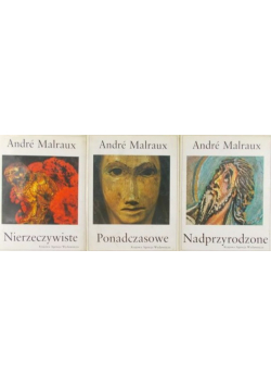 Malraux Nadprzyrodzone / Nierzeczywiste / Ponadczasowe
