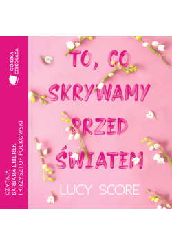 To, co skrywamy przed światem