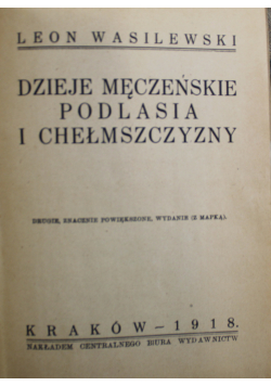 Dzieje Męczeńskie Podlasia i Chełmszczyzny 1918 r.