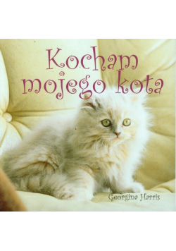 Harris Georgina - Kocham mojego kota