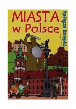 Połącz kropki. Miasta w Polsce