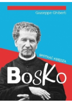 Spotykać księdza Bosko