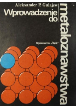 Wprowadzenie do metaloznawstwa