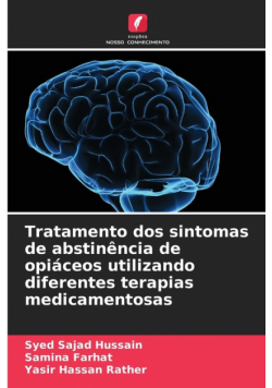 Tratamento dos sintomas de abstinência de opiáceos utilizando diferentes terapias medicamentosas