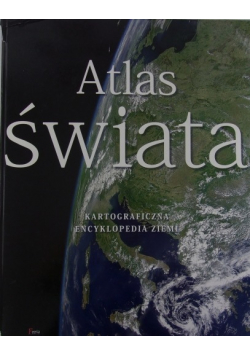 Atlas świata kartograficzna encyklopedia Ziemi