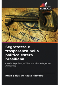 Segretezza e trasparenza nella politica estera brasiliana