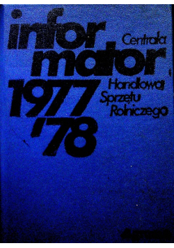 Informator 1977 '78 Sprzętu Rolniczego