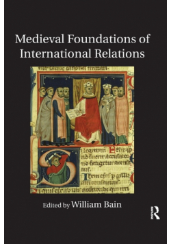 Medieval Foundations of International Relations