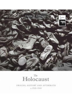 The Holocaust. Origins, History and Aftermath c.1920-1945 wer. angielska