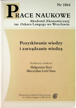 Pozyskiwanie wiedzy i zarządzanie wiedzą nr 1064