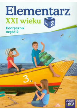 Elementarz XXI wieku 2. Podręcznik, cz.2
