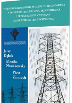 Wybrane zagadnienia wyceny nieruchomości a problematyka prawna plus autograf Dąbka