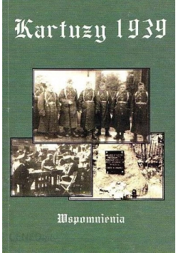 Kartuzy 1939 Wspomnienia