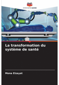 La transformation du système de santé