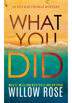 What You Did