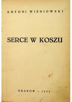 Serce w koszu 1935 r.