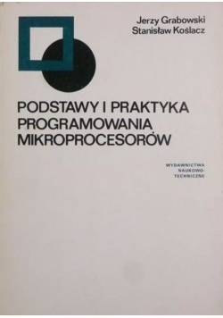 Podstawy i praktyka programowania mikroprocesorów