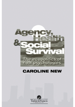 Agency, Health And Social Survival