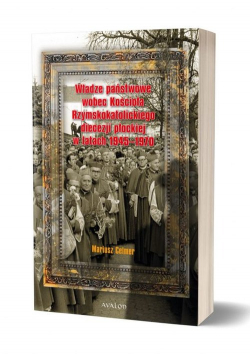Władze państwowe wobec Kościoła Rzymskokatolickiego diecezji płockiej w latach 1945-1970