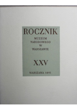 Rocznik Muzeum Narodowego w Warszawie tom XXV