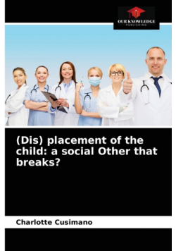 (Dis) placement of the child