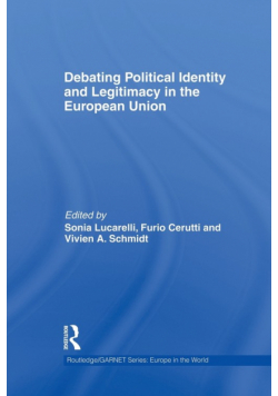 Debating Political Identity and Legitimacy in the European Union