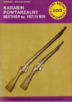 Karabin powtarzalny Berthier wz 1907 15 M16 Wydanie I