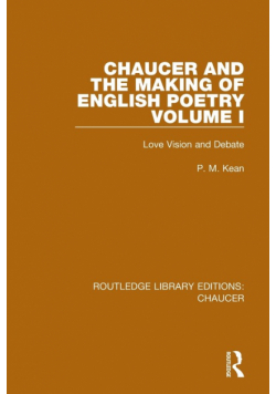 Chaucer and the Making of English Poetry, Volume 1