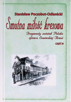 Smutna miłość kresowa Część 3