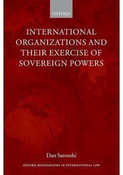International Organizations and Their Exercise of Sovereign Powers