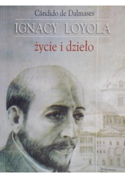 Loyola Życie i dzieło
