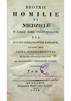 Krótkie Homilie na Niedziele w ciągu roku przypadające Tom I 1829 r.