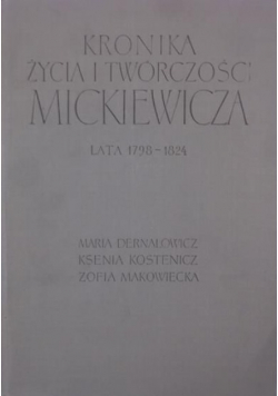Kronika życia i twórczości Mickiewicza. Lata 1798-1824