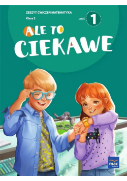 Ale to ciekawe SP2 ćw Matematyka cz.1 + zakładka