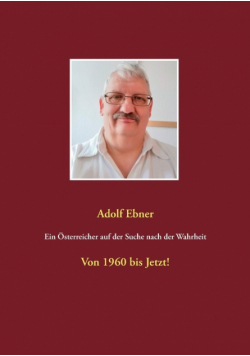 Ein Österreicher auf der Suche nach der Wahrheit