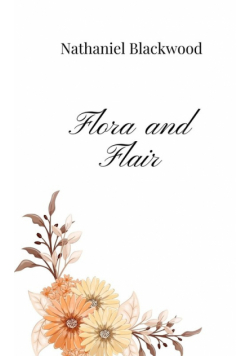 Flora and Flair