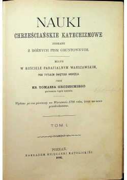 Nauki Chrześcijańskie katechizmowe  zebrane z różnych pism gruntownych 1886 r.