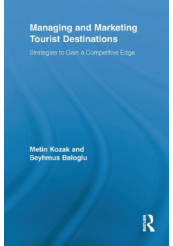 Managing and Marketing Tourist Destinations