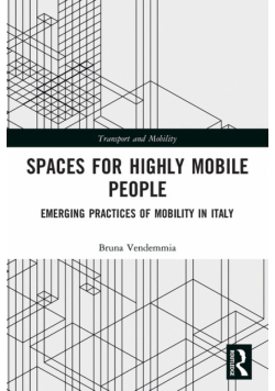 Spaces for Highly Mobile People