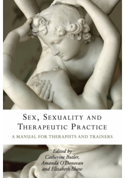 Sex, Sexuality and Therapeutic Practice