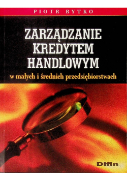 Zarządzanie kredytem handlowym w małych i średnich przedsiębiorstwach