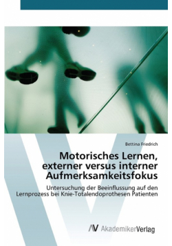 Motorisches Lernen, externer versus interner Aufmerksamkeitsfokus