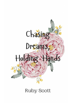 Chasing Dreams, Holding Hands