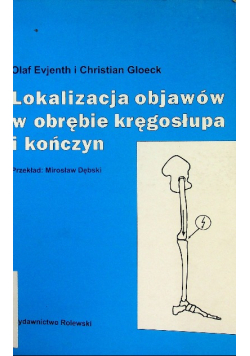 Lokalizacja objawów w obrębie kręgosłupa i kończyn